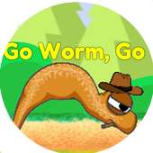 Go Worm, Go