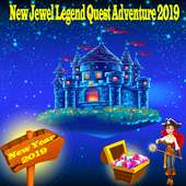 New Jewel Legend Quest Adventure 2019