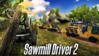 Sawmill Driver Simulator 2 Screen Shot 4