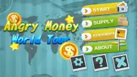 Angry Money - World Tour Screen Shot 0