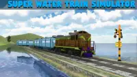 Super Water Train Simulator Screen Shot 0