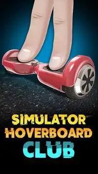 Simulator Hoverboard Club Screen Shot 2