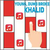 Piano Magic - Khalid; Young, Dumb and Broke