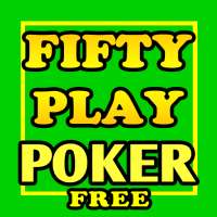 Fifty Play Poker - Free!