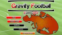 Gravity Football Euro 2012 Screen Shot 0