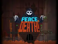 Peace, Death! Screen Shot 0