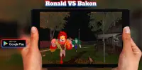 Mod Bakon VS Ronald obby :game of horror Screen Shot 3