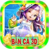 Bắn Cá Ăn Xu Đổi Thưởng 3D Online: Bắn Cá Ăn Tiên