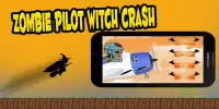 Zombie Pilot Witch Crash Screen Shot 0
