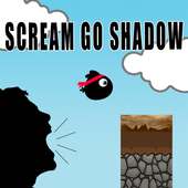 Scream Go Shadow