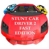 Stunt Car Driver 2 Fast