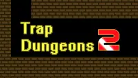 Trap Dungeons 2 Screen Shot 0