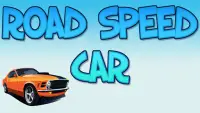 Road Speed Car Screen Shot 0