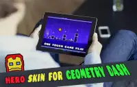 Hero Skin for Geometry Dash Screen Shot 0