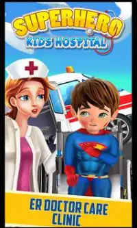 Superhero Kids ER Surgery Doctor- Hospital Games Screen Shot 0