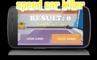 Speed Car Killer free Screen Shot 5