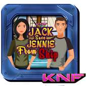 Knf JACK Save JENNIE From Ship