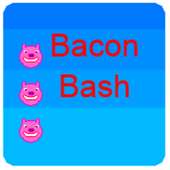 Bacon Bash