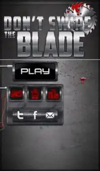 Don't Swipe The Blade™ Screen Shot 3
