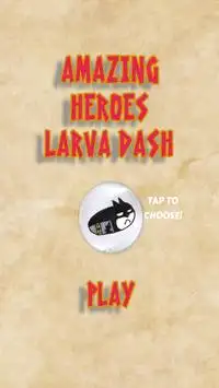 Amazing heroes dash : larva Screen Shot 0