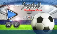 كرة القدم - معركة الإنسان Screen Shot 0