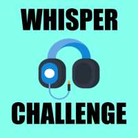 Whisper Challenge