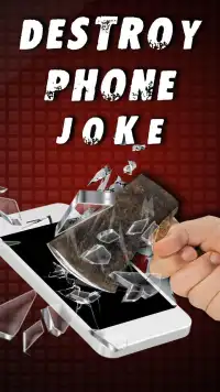 Destroy Phone Joke Screen Shot 2