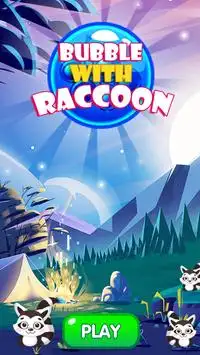 Bubble with Raccoon Screen Shot 0