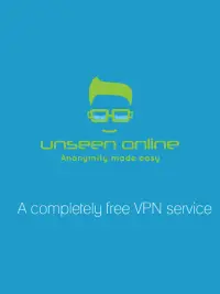 FREE VPN - Unseen Online Screen Shot 0