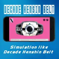 Decade Henshin Belt Screen Shot 3