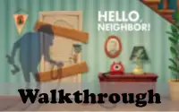 Hints & Walkthrough Hi Neighbor Game Screen Shot 1