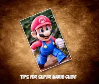 Tips for Su‍pe‍r Ma‍ri‍o guide Screen Shot 0